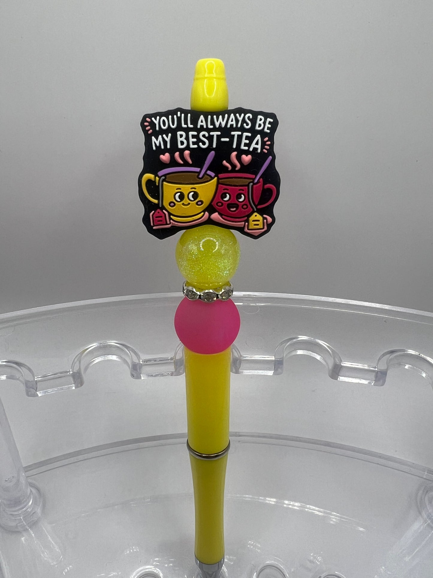 You will always be my best tea beaded pen