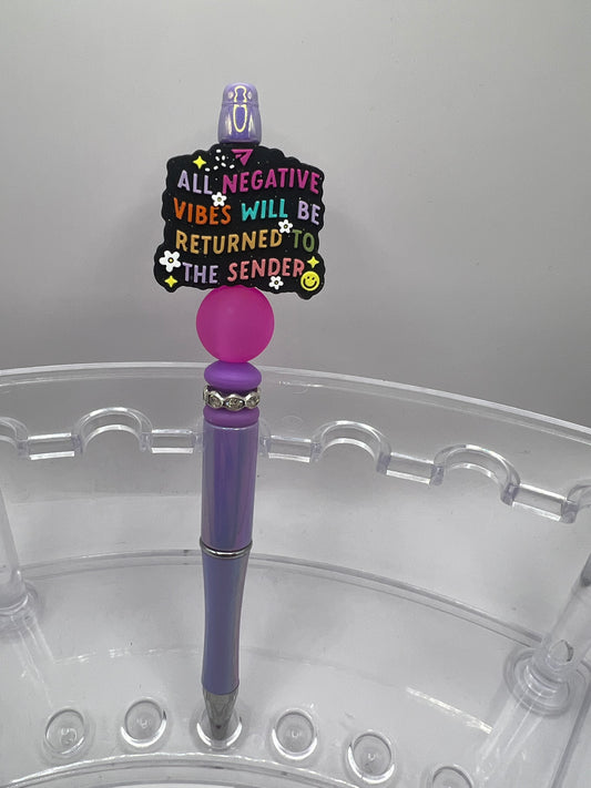 All negative vibes will be returned to sender Beaded pen