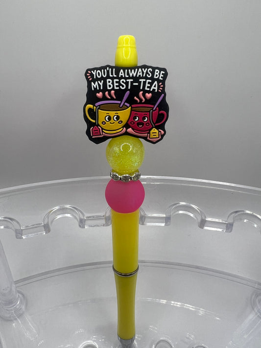 You will always be my best tea beaded pen