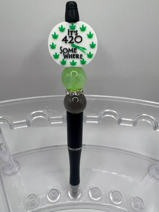 It’s 420 somewhere beaded pen