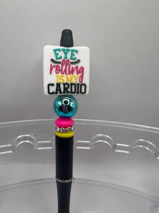 Eye rolling is my cardio beaded pen
