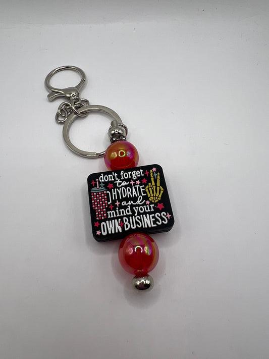 Don’t forget to hydrate in mind your own business keychain