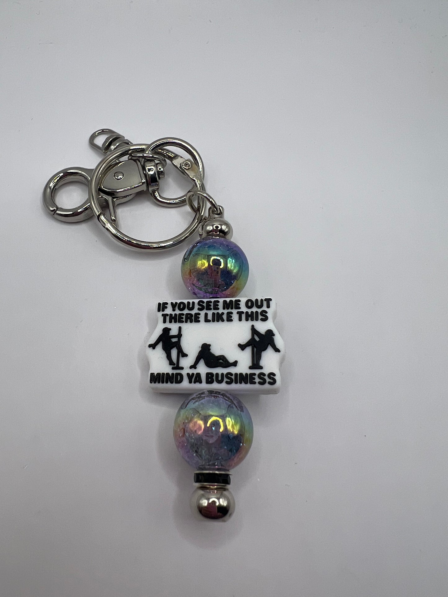 If you see me out there like this mind, ya business keychain