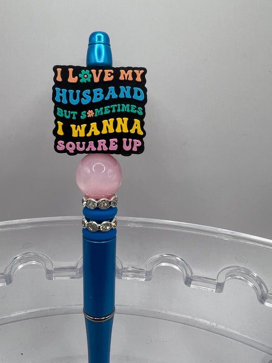 I love my husband but sometimes I wanna square up