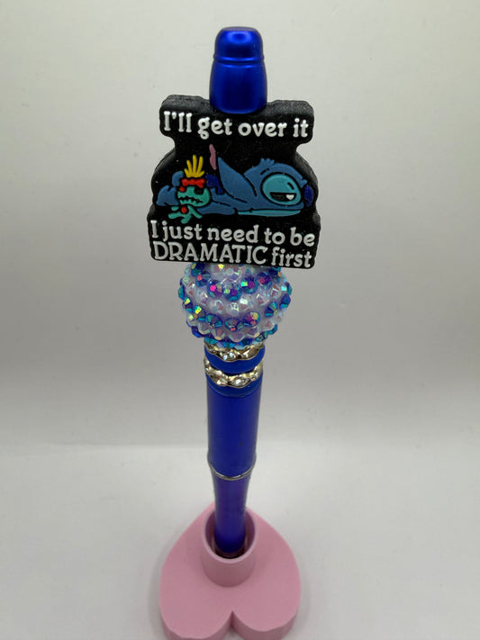 I’ll get over it. I just need to be dramatic first Beaded Pen