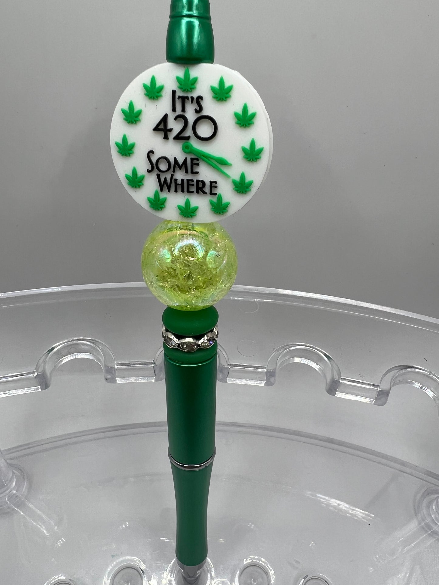 It’s 420 somewhere beaded pen