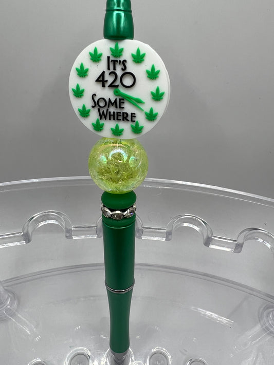 It’s 420 somewhere beaded pen